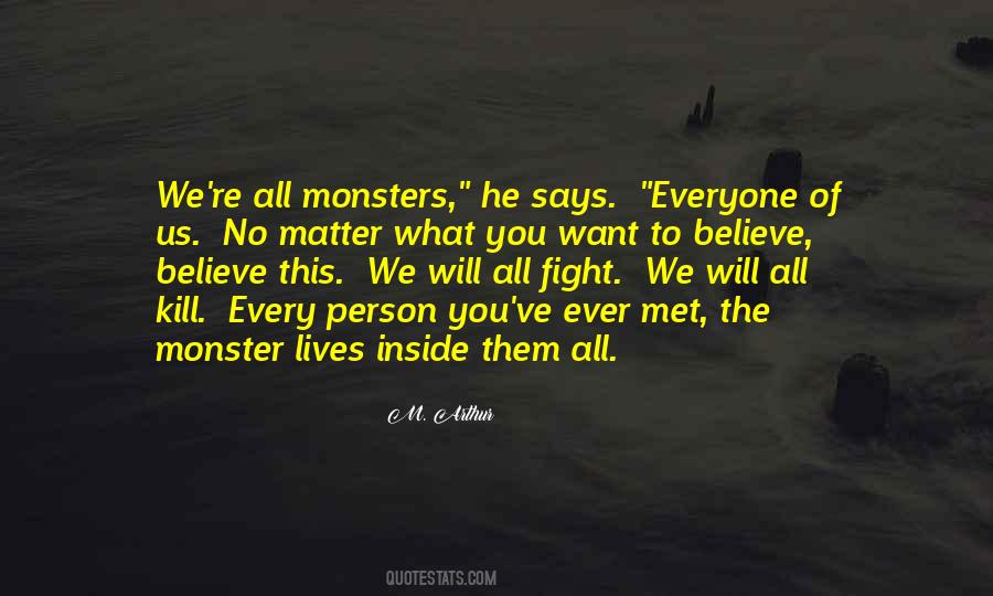 Quotes About Monsters Inside #435465