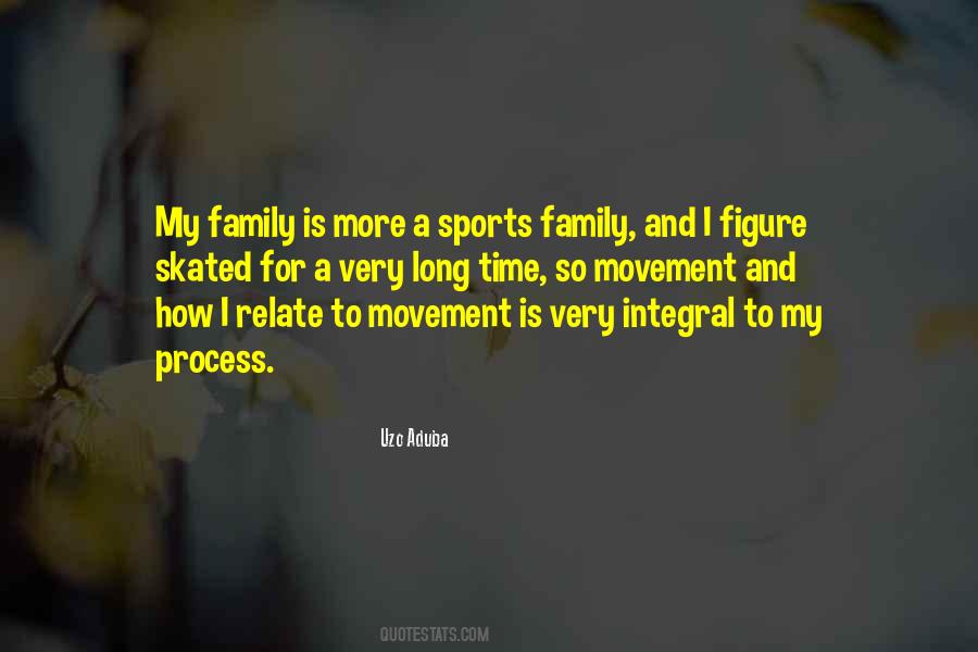 Quotes About Sports And Family #1175623