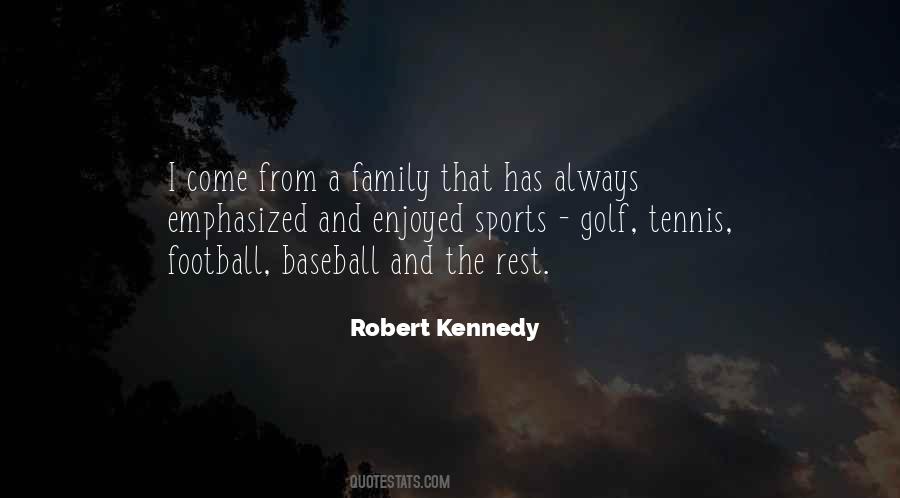Quotes About Sports And Family #973790