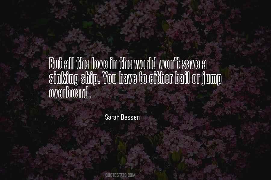 Quotes About Love Sarah Dessen #1350003