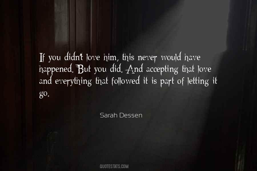 Quotes About Love Sarah Dessen #42887