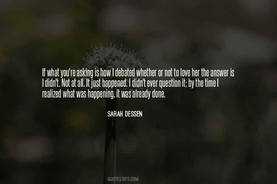 Quotes About Love Sarah Dessen #895431