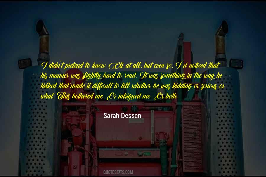 Quotes About Love Sarah Dessen #995226