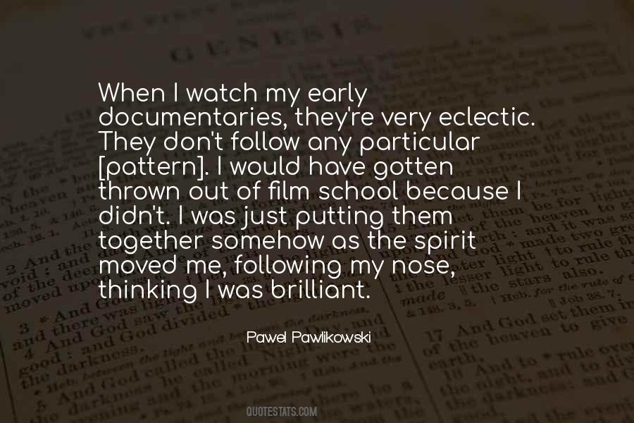 Pawlikowski Quotes #1215725