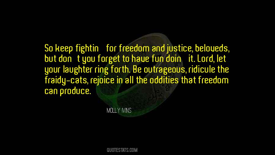 Quotes About Justice And Freedom #673278