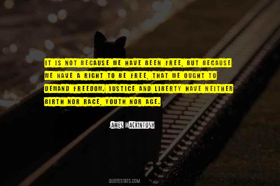 Quotes About Justice And Freedom #769374
