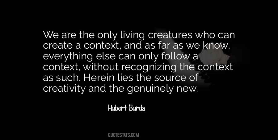 Quotes About Living Creatures #1060632