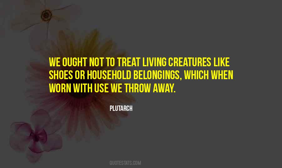 Quotes About Living Creatures #1241029