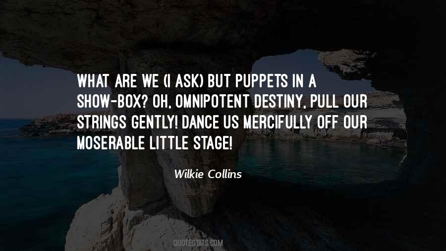 Quotes About Puppets On Strings #365673