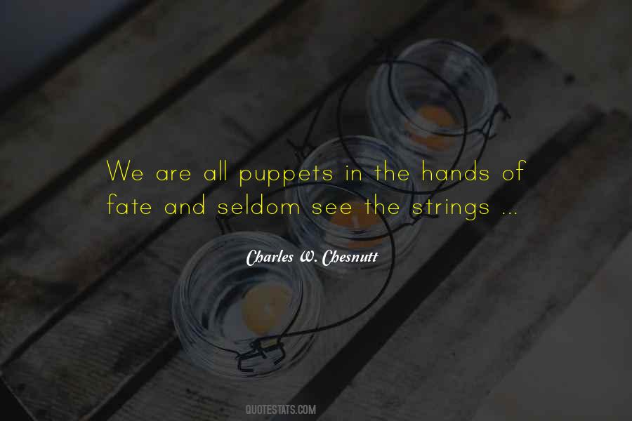 Quotes About Puppets On Strings #396142