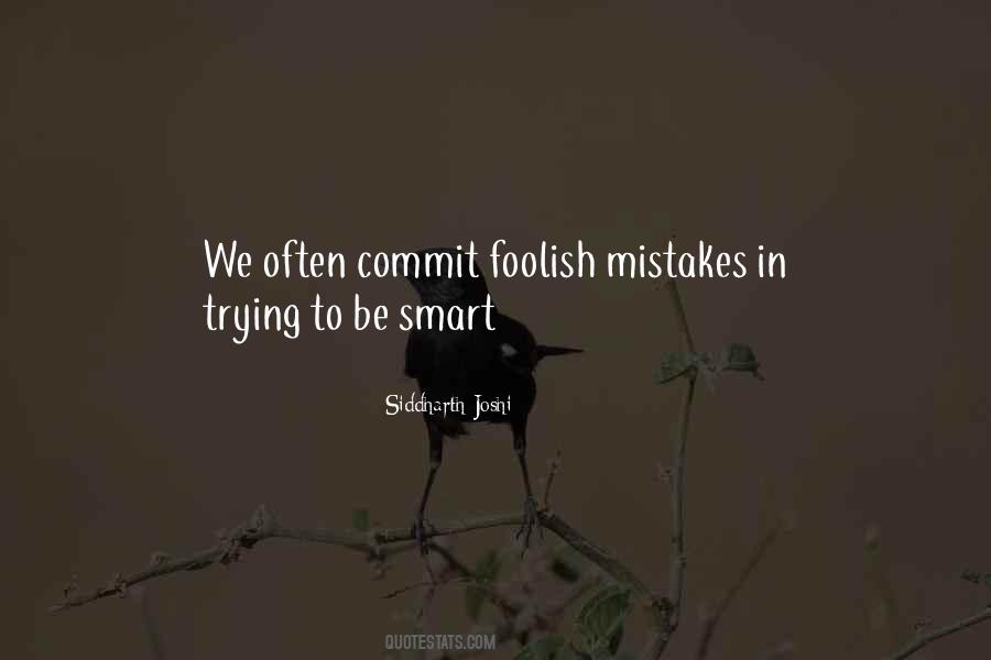 Quotes About Foolish Mistakes #1006379