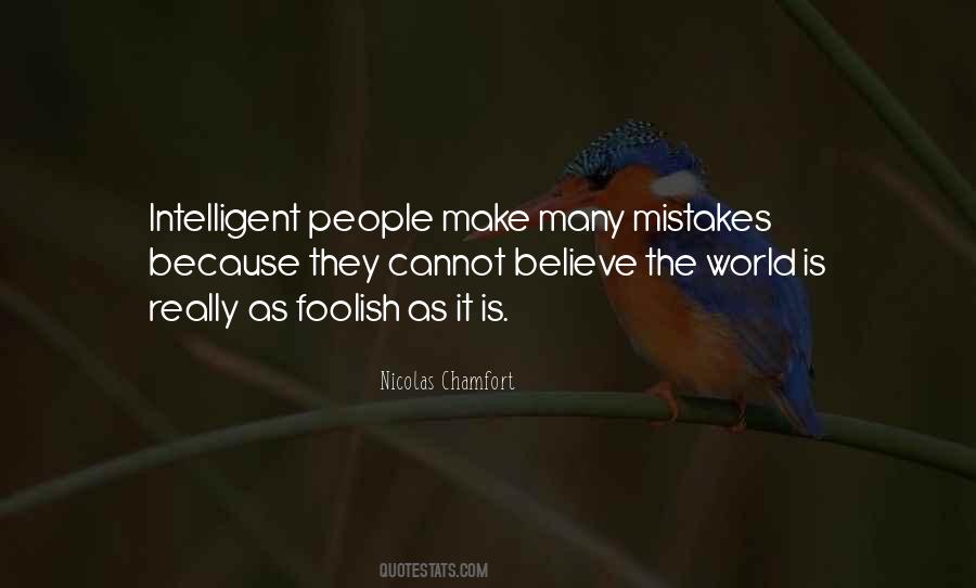 Quotes About Foolish Mistakes #1036529