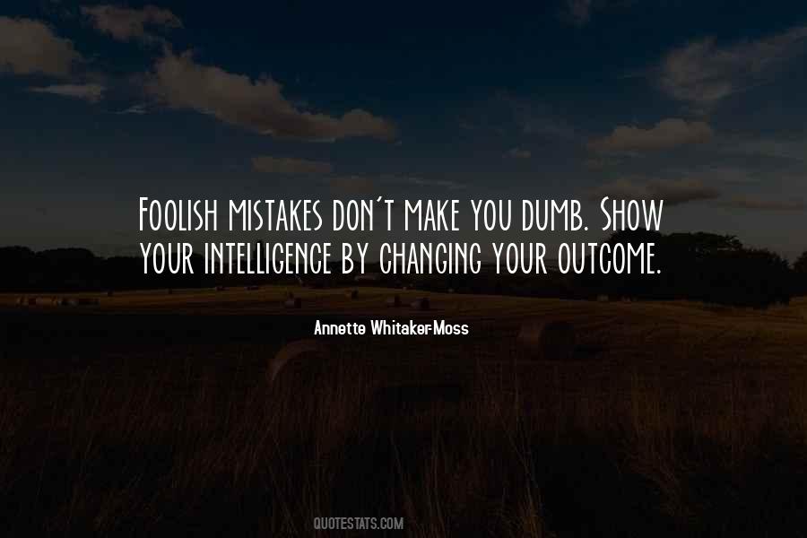 Quotes About Foolish Mistakes #1164557