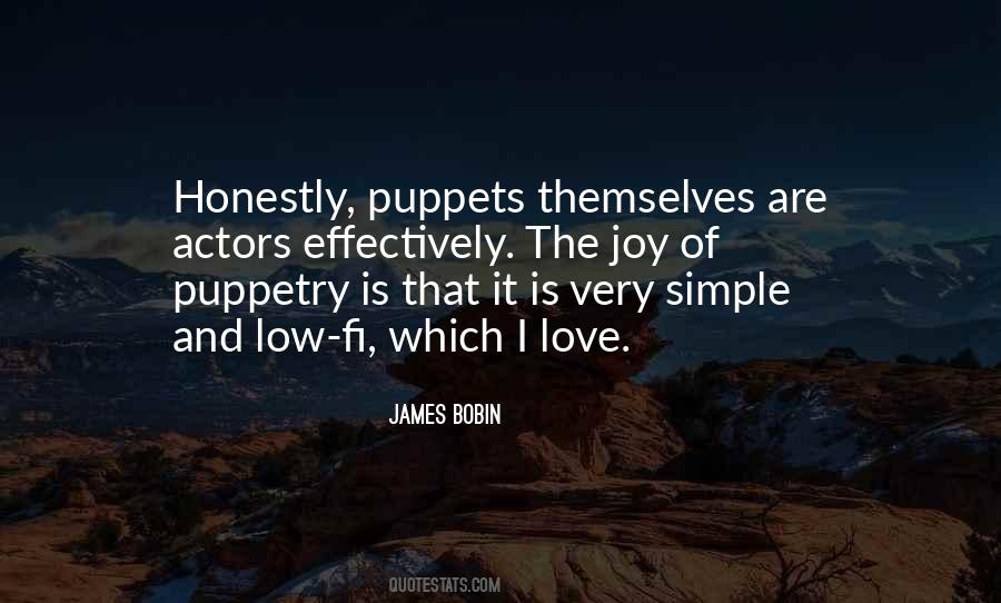 Quotes About Puppetry #535874