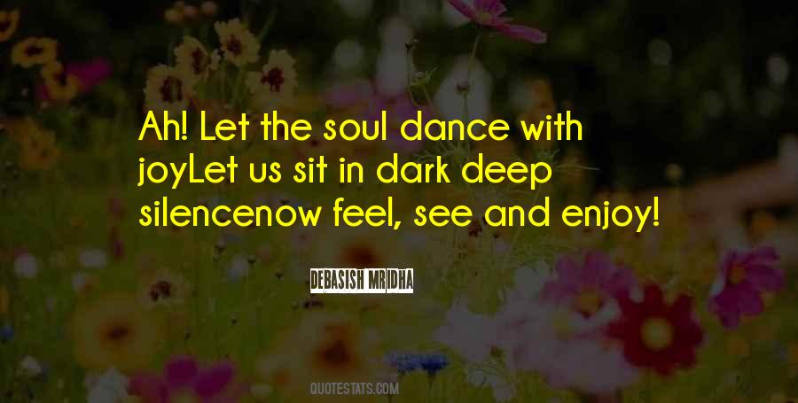 Joy In Silence Quotes #695207