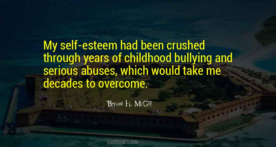 Quotes About Childhood Bullying #1428038