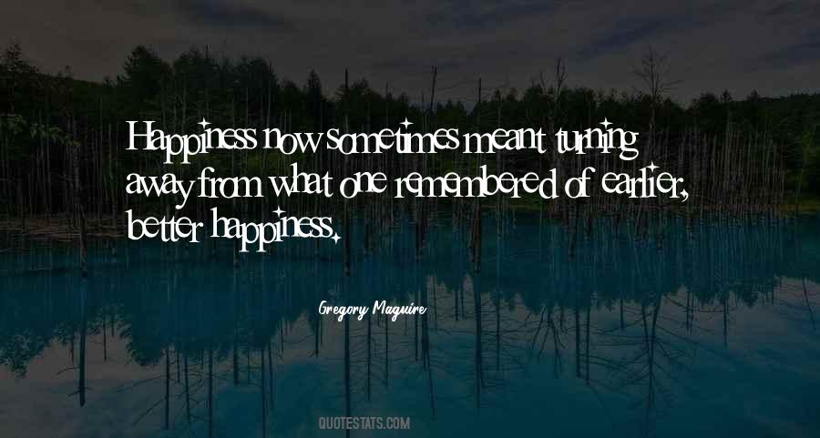 Quotes About Happiness Now #1691304