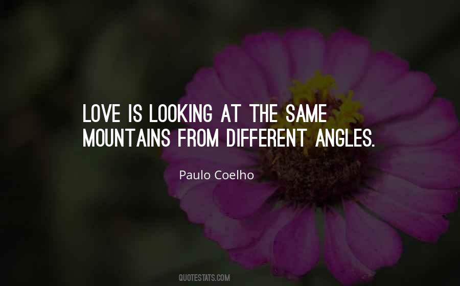 Quotes About Different Angles #1196380