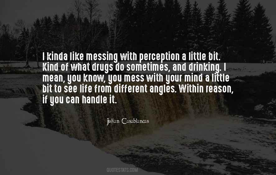 Quotes About Different Angles #1282162