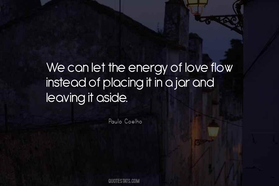 Quotes About The Energy Of Love #46457