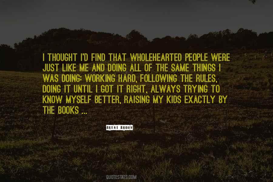 Quotes About Wholehearted #1210327