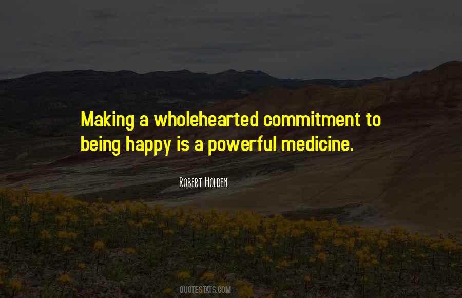 Quotes About Wholehearted #324435
