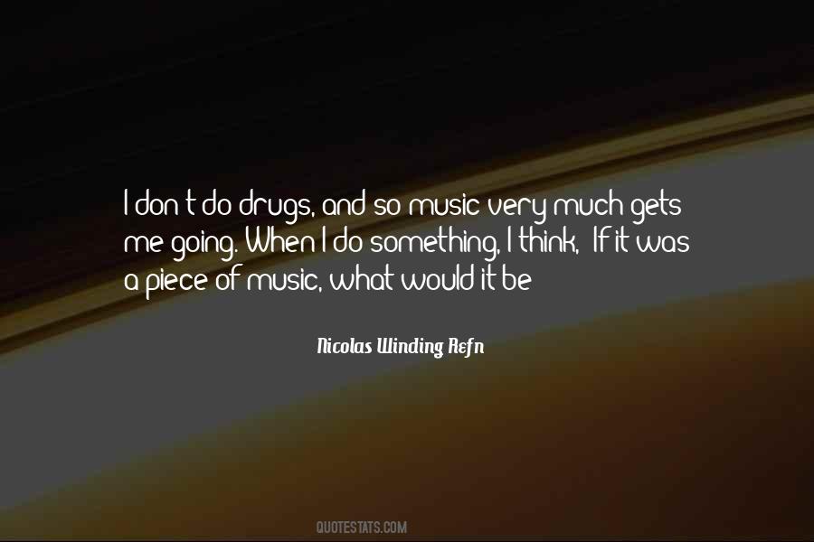Quotes About Drugs And Music #1727345
