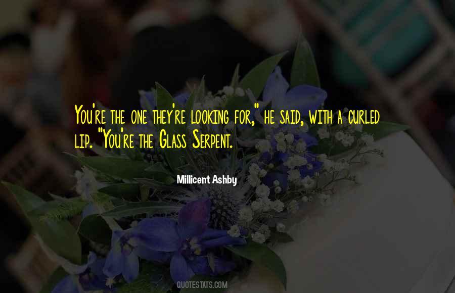 Quotes About The Looking Glass #91431