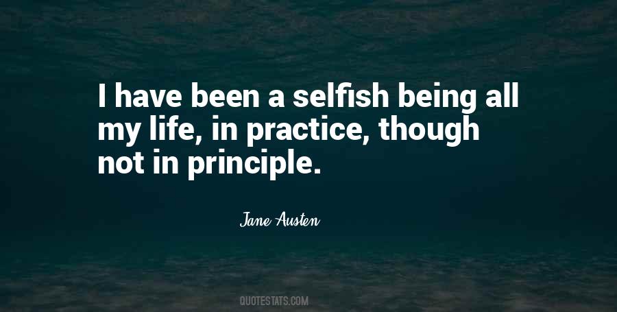 Quotes About Being Selfish #534894