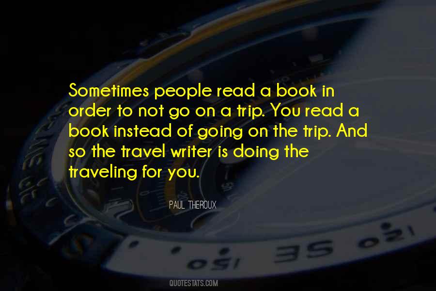 Quotes About Going On A Trip #1271212