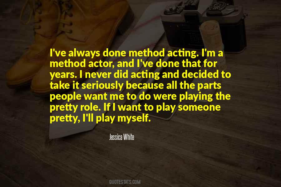 Parts People Play Quotes #1824315