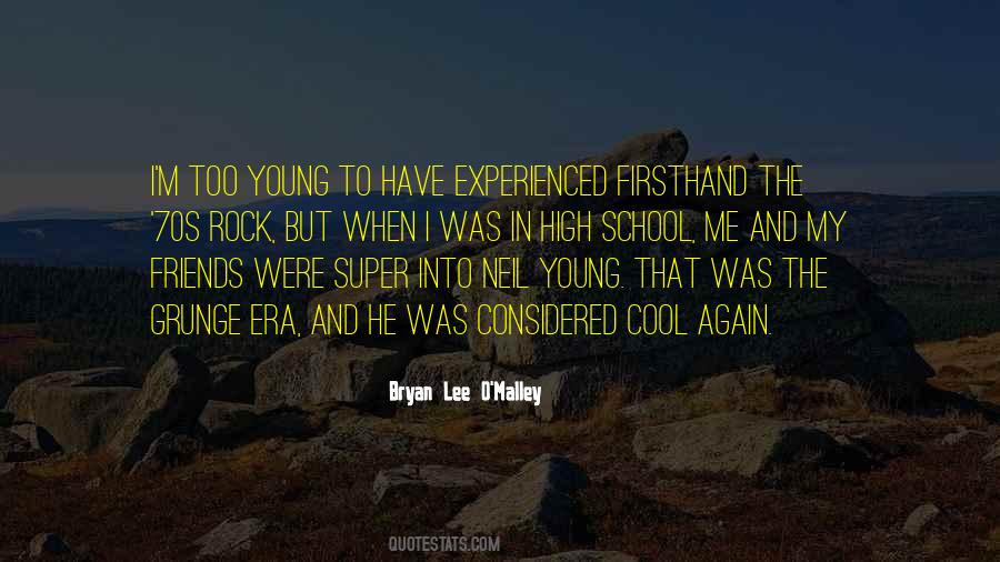 Friends Of Neil Young Quotes #1859932