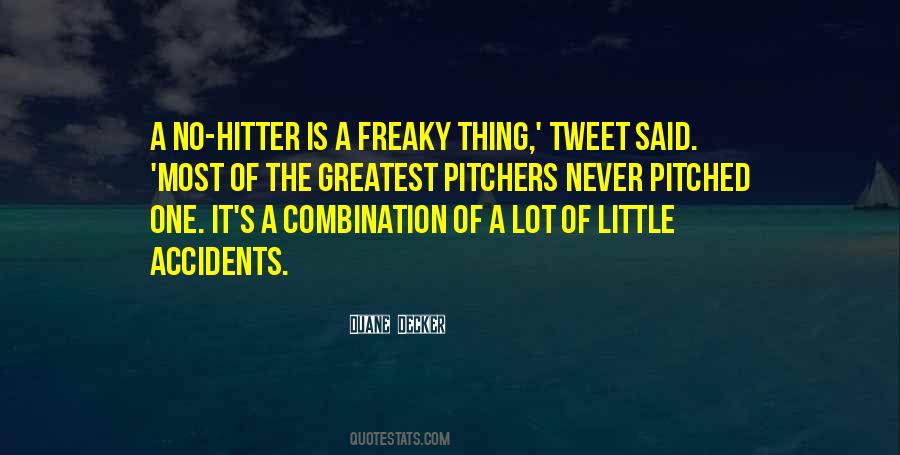 Quotes About Pitchers #1377639