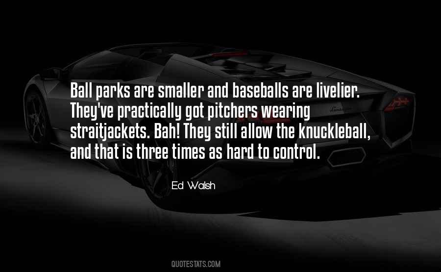 Quotes About Pitchers #1663246