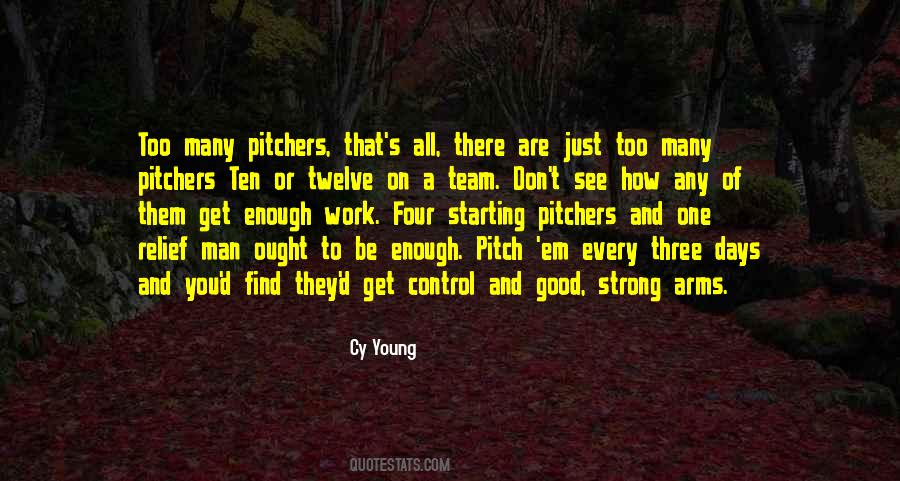 Quotes About Pitchers #581809