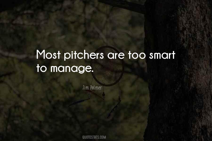 Quotes About Pitchers #807396