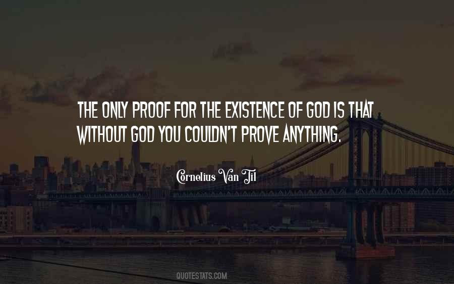 Prove God Quotes #558508