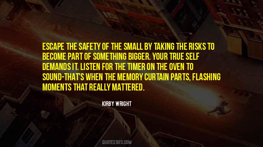 Be A Part Of Something Bigger Quotes #108842