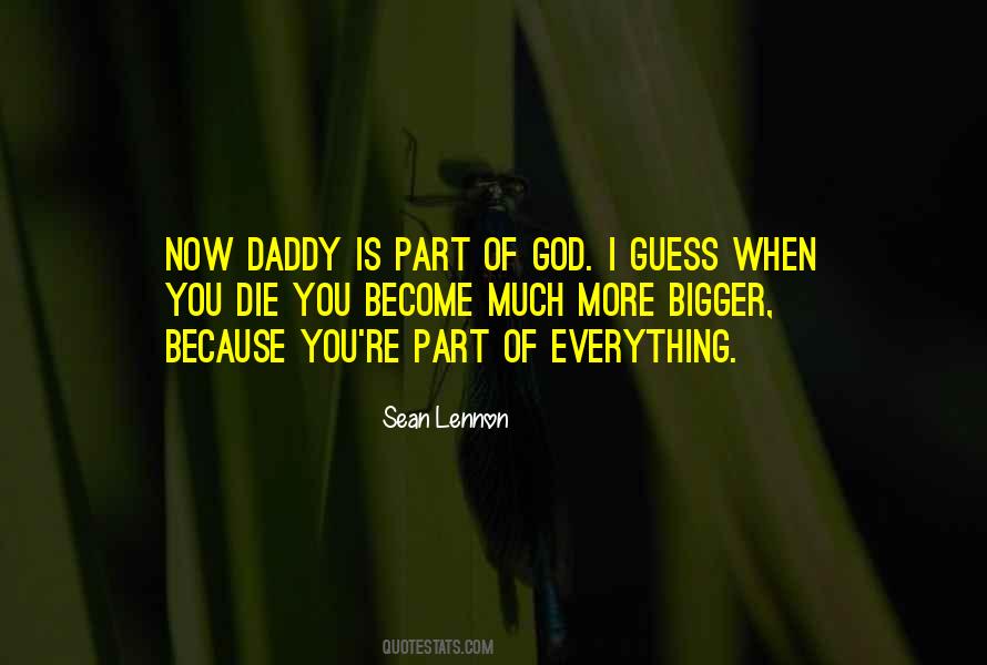 Be A Part Of Something Bigger Quotes #423506