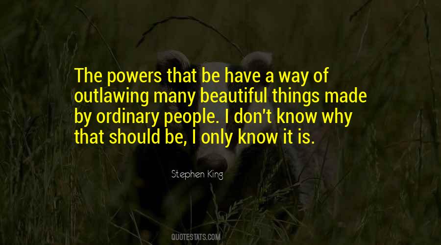 Powers That Be Quotes #577199