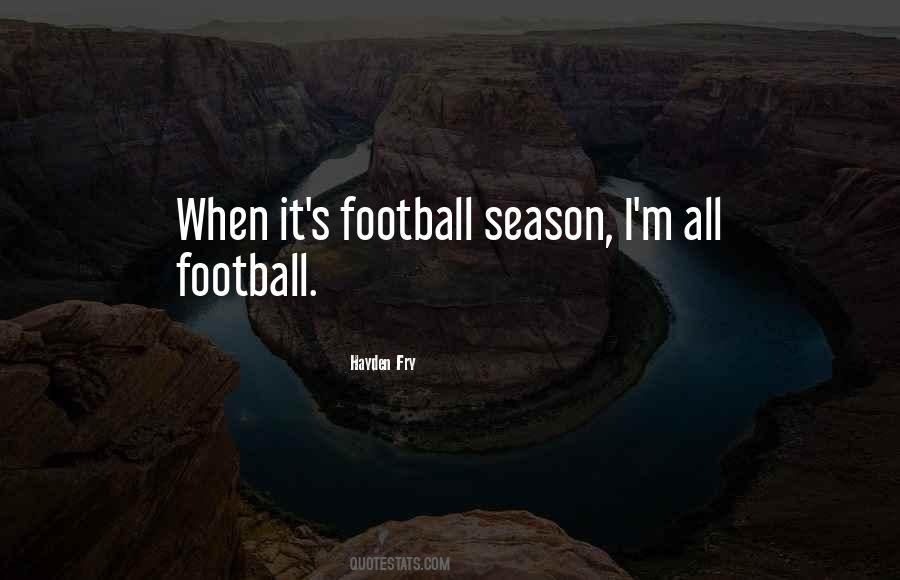 Quotes About Football Season #1768754