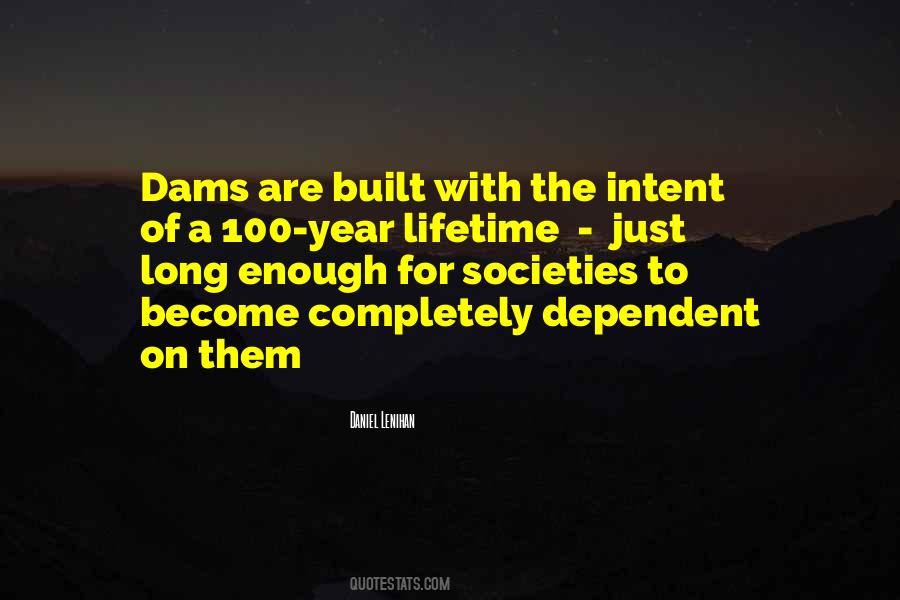 Quotes About Dams #674019