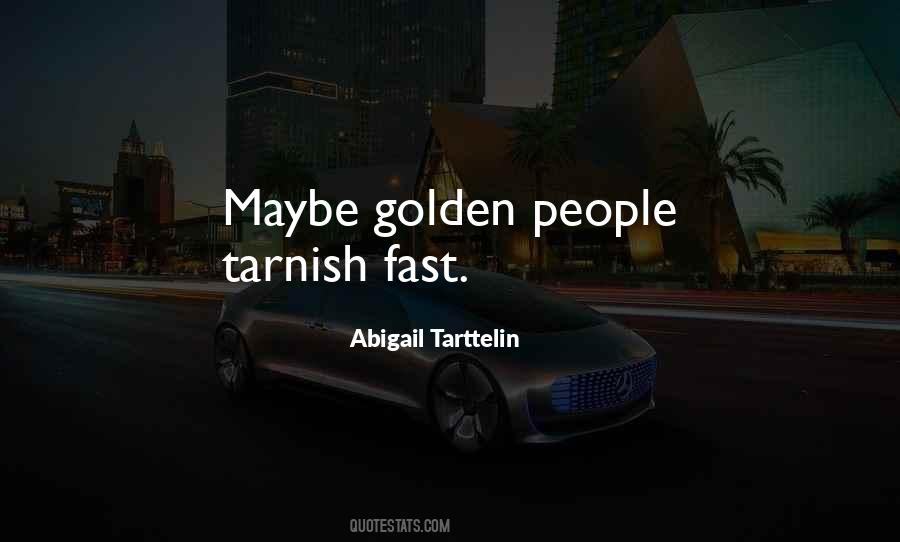 Quotes About Tarnish #622710