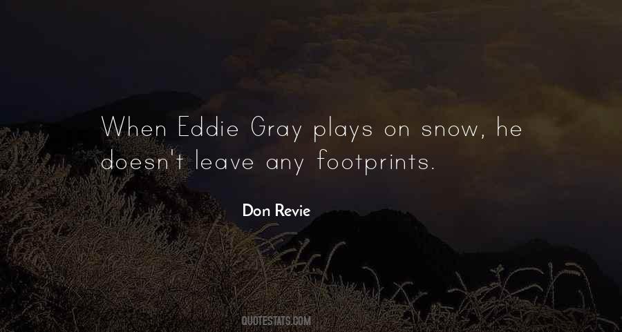 Quotes About Footprints In The Snow #228467
