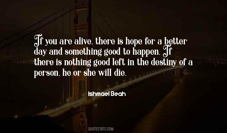 Good Will Happen Quotes #321865
