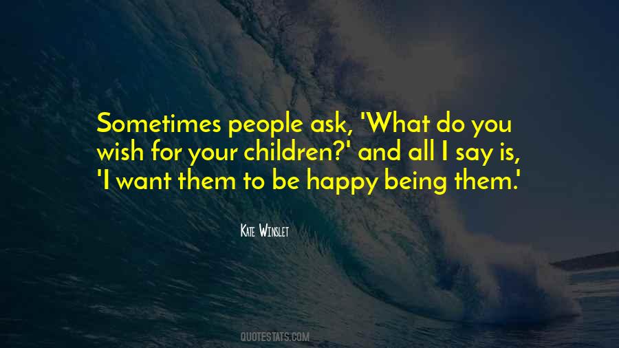 Quotes About Being Happy With What You Have #15280