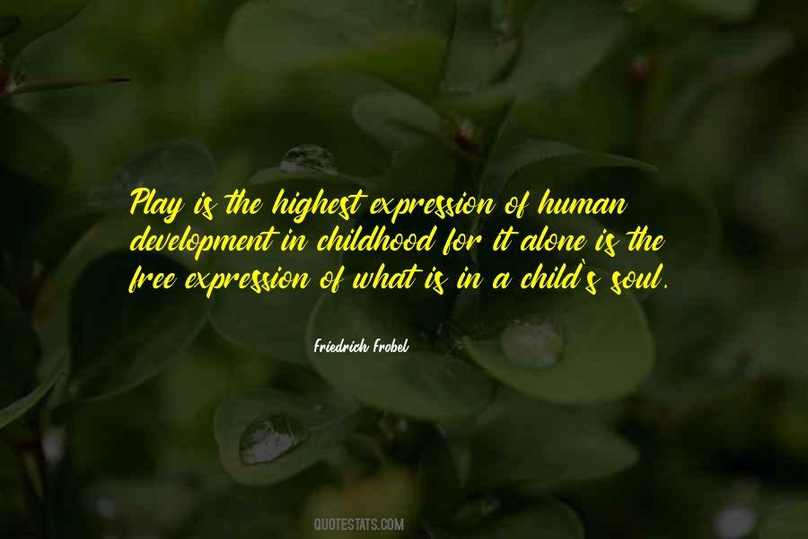 Quotes About Childhood Development #1679000