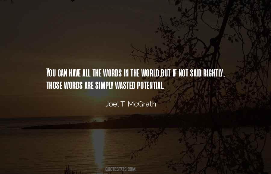 Quotes About Wasted Words #394344