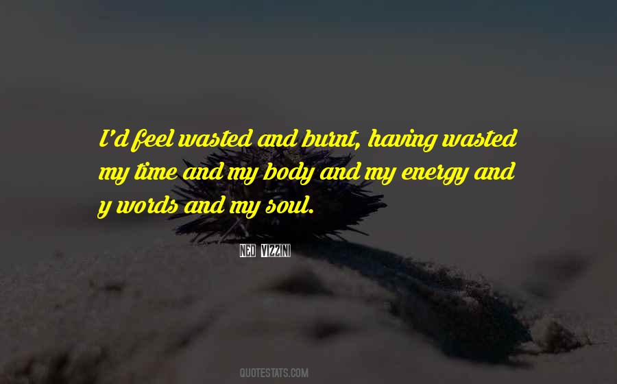 Quotes About Wasted Words #438769