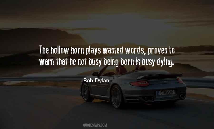 Quotes About Wasted Words #489158